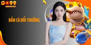 Bắn Cá Đổi Thưởng Go99: Chinh Phục Bí Ẩn Dưới Lòng Đại Dương